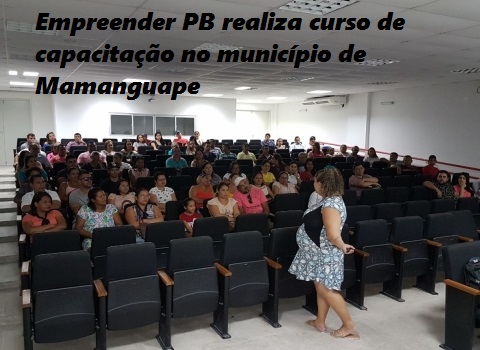 Empreender PB realiza curso de capacitação no município de Mamanguape