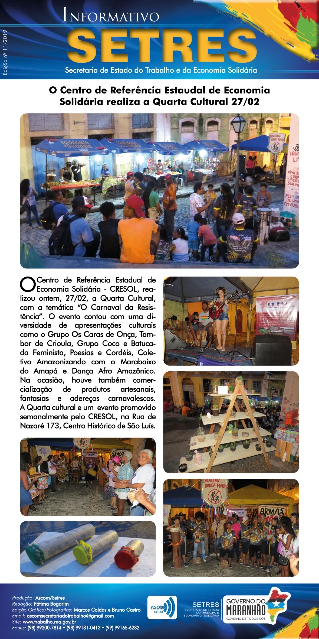 O Centro de Referência Estadual de Economia Solidária do Maranhão realizou a Quarta Cultural 27/02