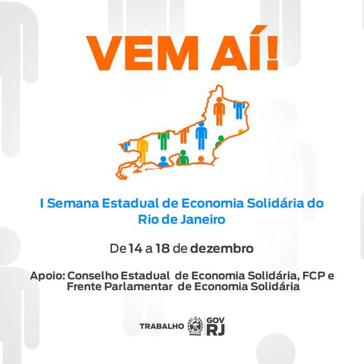 I Semana Estadual da Economia Solidária do Rio de Janeiro  I Seminário Estadual e  I Festival ( Circuito Fluminense e Feira Virtual)